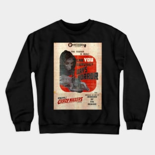 31 Days of Horror - Terror is Real Crewneck Sweatshirt